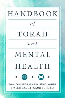 GET KINDLE PDF EBOOK EPUB Handbook of Torah and Mental Health by  David H. Rosmarin,Phd,ABPP,Rabbi S