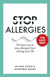 Read [EBOOK EPUB KINDLE PDF] Stop Allergies from Ruining your Life: . . . The Easy Way Dilkes, Dr Mi