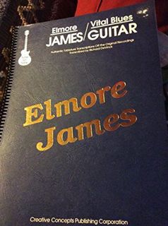 READ [EBOOK EPUB KINDLE PDF] Elmore James Vital Blues Guitar by  Creative Concepts Publishing,Richar