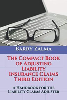 VIEW [EPUB KINDLE PDF EBOOK] The Compact Book of Adjusting Liability Insurance Claims Third Edition: