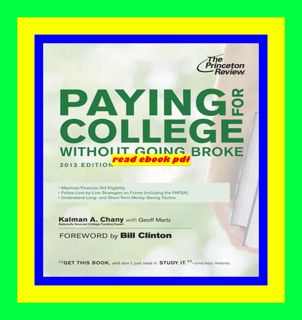 READ KINDLE PDF EBOOK EPUB Paying for College Without Going Broke  2013 Edition (College Admissions