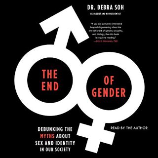 [Read] [EBOOK EPUB KINDLE PDF] The End of Gender: Debunking the Myths About Sex and Identity in Our