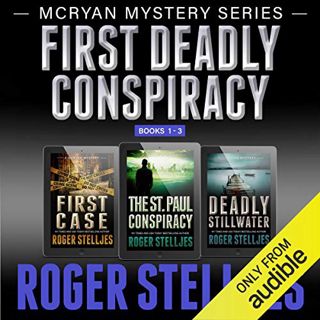 [Access] [EPUB KINDLE PDF EBOOK] First Deadly Conspiracy - Box Set: McRyan Mystery Series, Books 1-3