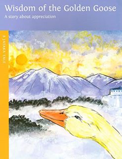 [Read] EBOOK EPUB KINDLE PDF Wisdom of the Golden Goose (Jataka Tales) by  Sherry Nestorowich 📑