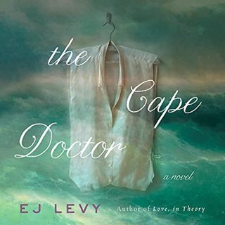 Get EPUB KINDLE PDF EBOOK The Cape Doctor by  E. J. Levy,Mary Jane Wells,Brown & Company Little 📚