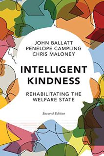 [View] [KINDLE PDF EBOOK EPUB] Intelligent Kindness: Rehabilitating the Welfare State by  John Balla