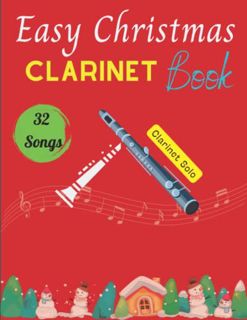 [Read] EBOOK EPUB KINDLE PDF Easy Christmas Clarinet Book: 32 Songs for Christmas for Clarinet Solo