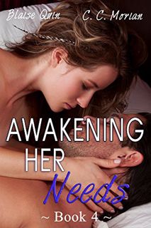 [View] EBOOK EPUB KINDLE PDF Awakening Her Needs 4: A Hotwife Beginning Story (Her Needs Series) by