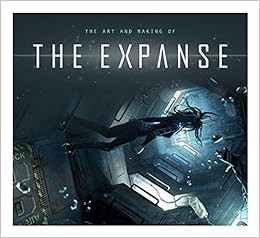 View [PDF EBOOK EPUB KINDLE] The Art and Making of The Expanse by Titan Books 📁