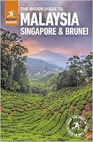 [View] [KINDLE PDF EBOOK EPUB] The Rough Guide to Malaysia, Singapore and Brunei (Travel Guide) (Rou