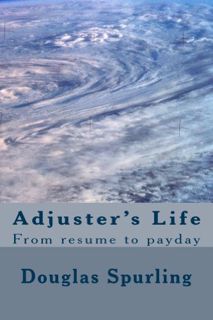 [Read] EPUB KINDLE PDF EBOOK Adjuster's Life by  Douglas Spurling 🗃️