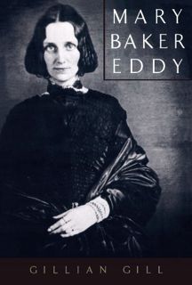 Read EBOOK EPUB KINDLE PDF Mary Baker Eddy (Radcliffe Biography Series) by  Gill Gillian &  Gillian