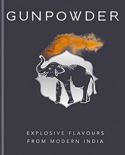 Read EPUB KINDLE PDF EBOOK Gunpowder: Explosive flavours from modern India by  Devina Seth,Harneet B
