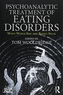 [View] [PDF EBOOK EPUB KINDLE] Psychoanalytic Treatment of Eating Disorders (Relational Perspectives