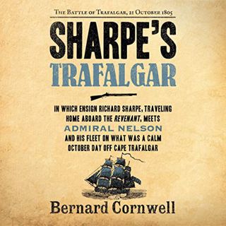 Read EBOOK EPUB KINDLE PDF Sharpe's Trafalgar: The Battle of Trafalgar, 21 October, 1805 by  Bernard