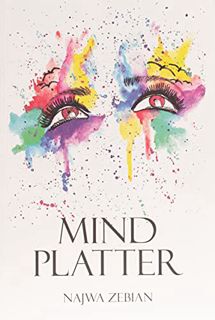 GET [EPUB KINDLE PDF EBOOK] Mind Platter by  Najwa Zebian 📦
