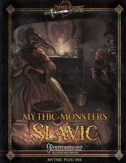 GET KINDLE PDF EBOOK EPUB Mythic Monsters: Slavic by  Legendary Games &  Victoria Jaczko 📕