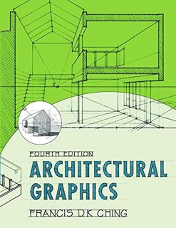 ACCESS PDF EBOOK EPUB KINDLE Architectural Graphics by  Francis D. K. Ching 🗂️