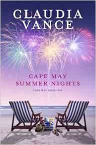 [GET] [KINDLE PDF EBOOK EPUB] Cape May Summer Nights (Cape May Book 5) by Claudia Vance 🎯