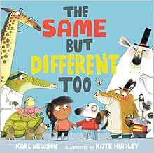 ACCESS KINDLE PDF EBOOK EPUB The Same But Different Too by Karl Newson,Kate Hindley 📥