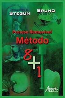 Read KINDLE PDF EBOOK EPUB Prótese Removível: Método 8+1 (Portuguese Edition) by Roberto Chaib Stegu