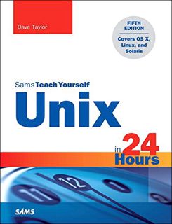 Access EBOOK EPUB KINDLE PDF Unix in 24 Hours, Sams Teach Yourself: Covers OS X, Linux, and Solaris