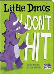 Read [EPUB KINDLE PDF EBOOK] Little Dinos Don't Hit by  Michael Dahl &  Adam Record 💖