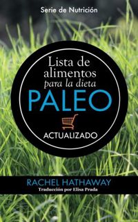 VIEW PDF EBOOK EPUB KINDLE Lista de alimentos para la dieta Paleo: Actualizado / Spanish Language Ed