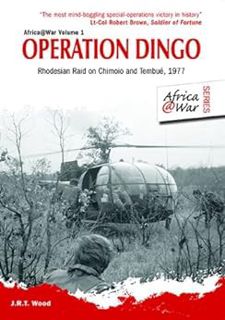 Read EPUB KINDLE PDF EBOOK Operation Dingo: Rhodesian Raid on Chimoio and Tembué 1977 (Africa@War Bo