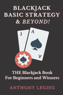 [GET] PDF EBOOK EPUB KINDLE Blackjack Basic Strategy & Beyond: THE Blackjack Book For Beginners and