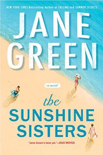 [Get] [EPUB KINDLE PDF EBOOK] The Sunshine Sisters by  Jane Green 📬