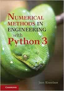 ACCESS EPUB KINDLE PDF EBOOK Numerical Methods in Engineering with Python 3 by Kiusalaas, Jaan 3rd (