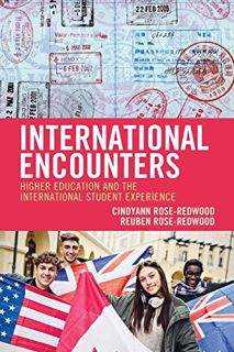 Access EBOOK EPUB KINDLE PDF International Encounters: Higher Education and the International Studen