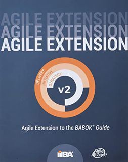 [Read] PDF EBOOK EPUB KINDLE Agile Extension to the BABOK(R) Guide: Version 2 by  Iiba &  Agile Alli
