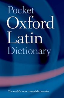 GET [KINDLE PDF EBOOK EPUB] Pocket Oxford Latin Dictionary by  Grocyn Lecturer James Morwood ✓