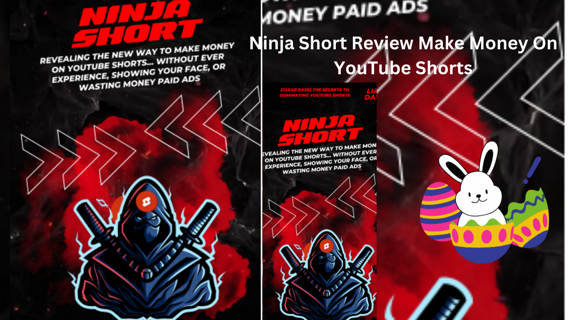 Ninja Short Review Make Money On YouTube Shorts