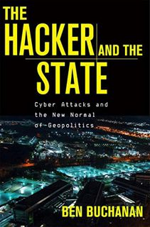 Get PDF EBOOK EPUB KINDLE The Hacker and the State: Cyber Attacks and the New Normal of Geopolitics