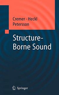 ACCESS [EBOOK EPUB KINDLE PDF] Structure-Borne Sound: Structural Vibrations and Sound Radiation at A