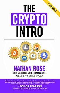 Access PDF EBOOK EPUB KINDLE The Crypto Intro: Guide To Mastering Bitcoin, Ethereum, Litecoin, Crypt