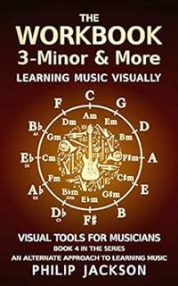 [Get] [KINDLE PDF EBOOK EPUB] The Workbook: visual tools for musicians: Volume 3 - Minor and More by