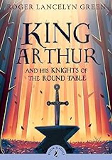 (Discover Now) King Arthur and His Knights of the Round Table (Puffin Classics) by Roger Lancelyn