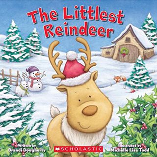 [Get] EBOOK EPUB KINDLE PDF The Littlest Reindeer (Littlest Series) by  Brandi Dougherty &  Michelle