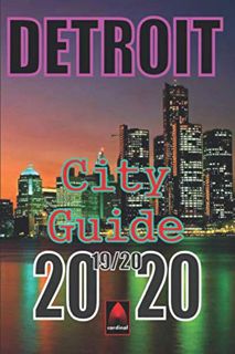 [Access] [EBOOK EPUB KINDLE PDF] Detroit City Guide 2019-2020 by unknown 🗃️