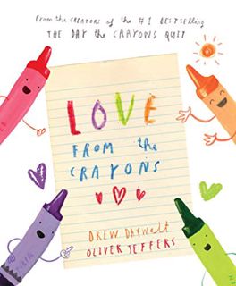 [GET] [EBOOK EPUB KINDLE PDF] Love from the Crayons by  Drew Daywalt &  Oliver Jeffers 📖