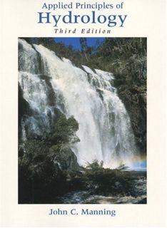 [Access] [PDF EBOOK EPUB KINDLE] Applied Principles of Hydrology by  John C Manning &  Manning 📜
