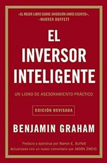 ACCESS KINDLE PDF EBOOK EPUB El inversor inteligente: Un libro de asesoramiento práctico (Spanish Ed