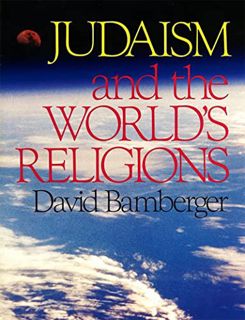 Access [PDF EBOOK EPUB KINDLE] Judaism and the World's Religions by  Behrman House 💏