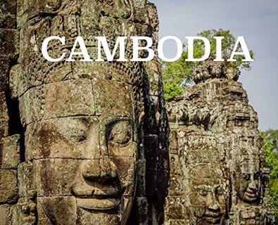 [Get] [PDF EBOOK EPUB KINDLE] Cambodia: Photo book on Cambodia (Wanderlust) by  Elyse Booth 📰