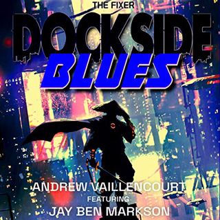 Read PDF EBOOK EPUB KINDLE Dockside Blues: Eight New Tales from the World of the Fixer by  Andrew Va
