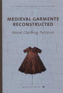 [GET] EBOOK EPUB KINDLE PDF Medieval Garments Reconstructed: Norse Clothing Patterns by  Lilli Frans